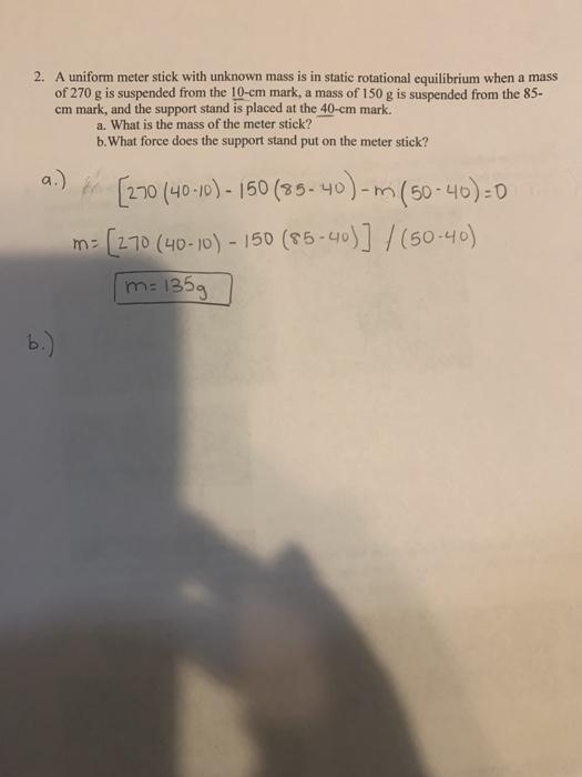 Solved 2. A uniform meter stick with unknown mass is in | Chegg.com