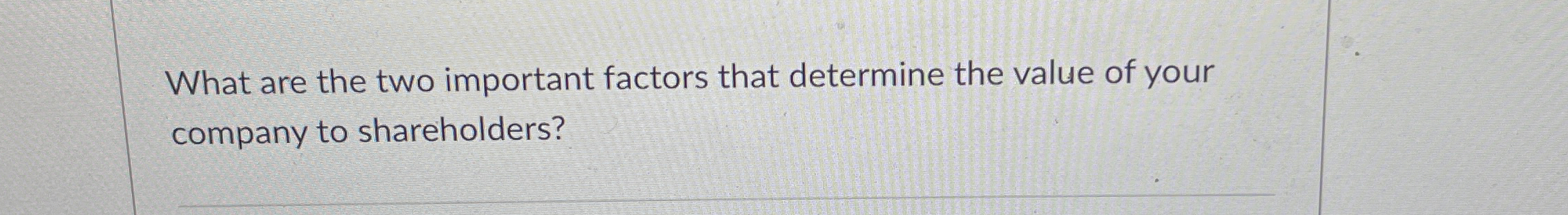 Solved What are the two important factors that determine the | Chegg.com