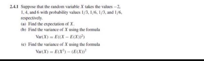 Solved 2.4.1 Suppose that the random variable X takes the | Chegg.com