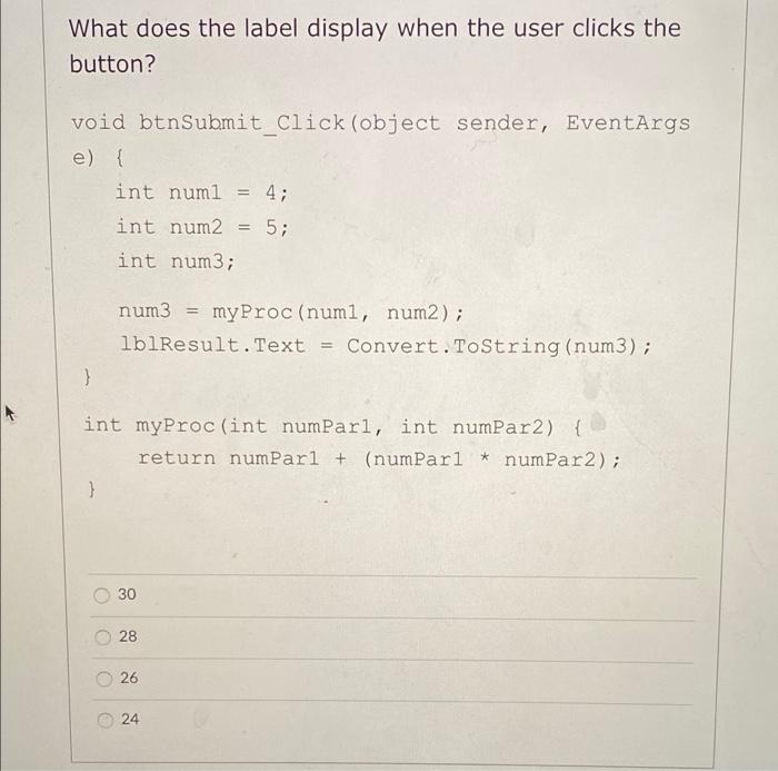 Solved What does the label display when the user clicks the | Chegg.com