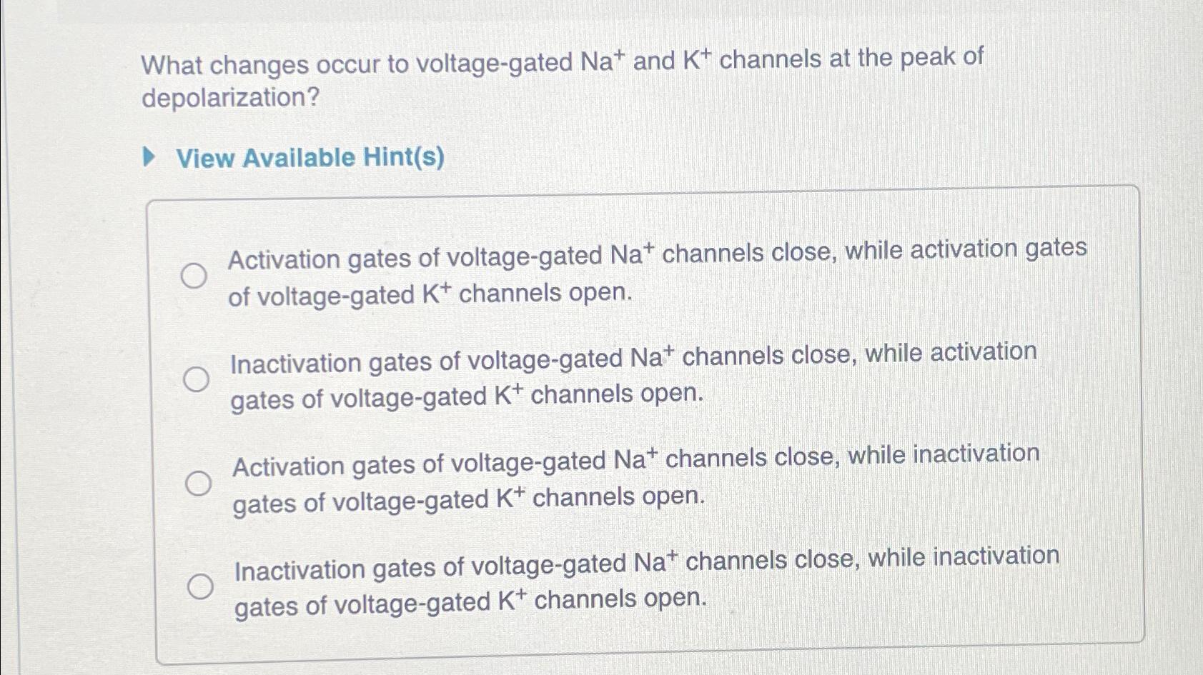 Solved What changes occur to voltage-gated Na+and K+channels | Chegg.com