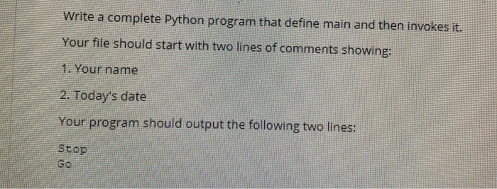 Solved Write a complete Python program that define main and | Chegg.com