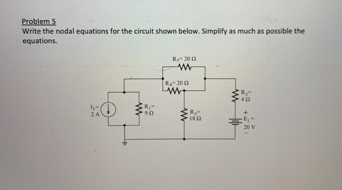 Solved Problem 5 Write the nodal equations for the circuit | Chegg.com