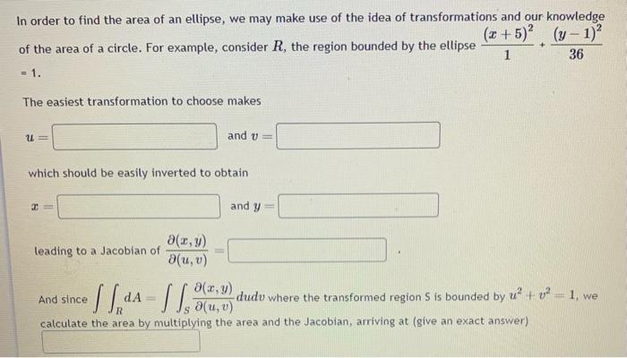 Solved In order to find the area of an ellipse we may make | Chegg.com