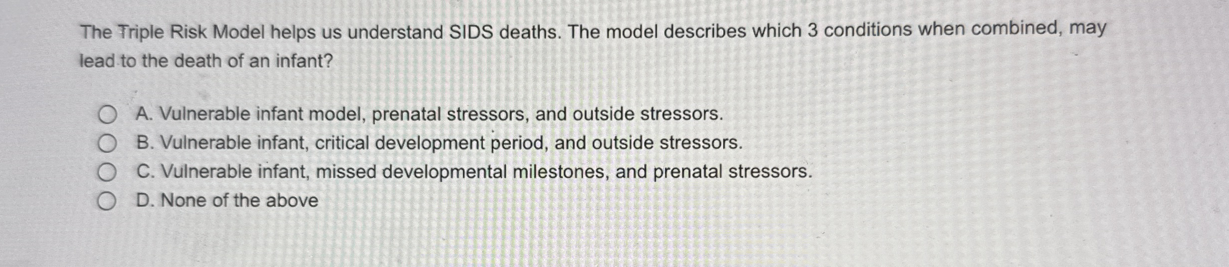 Solved The Triple Risk Model helps us understand SIDS | Chegg.com