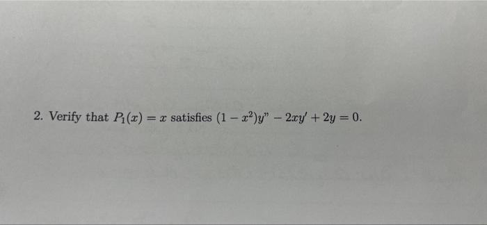 Solved 2 Verify That P X X Satisfies 1 X Y 2xy Chegg Com