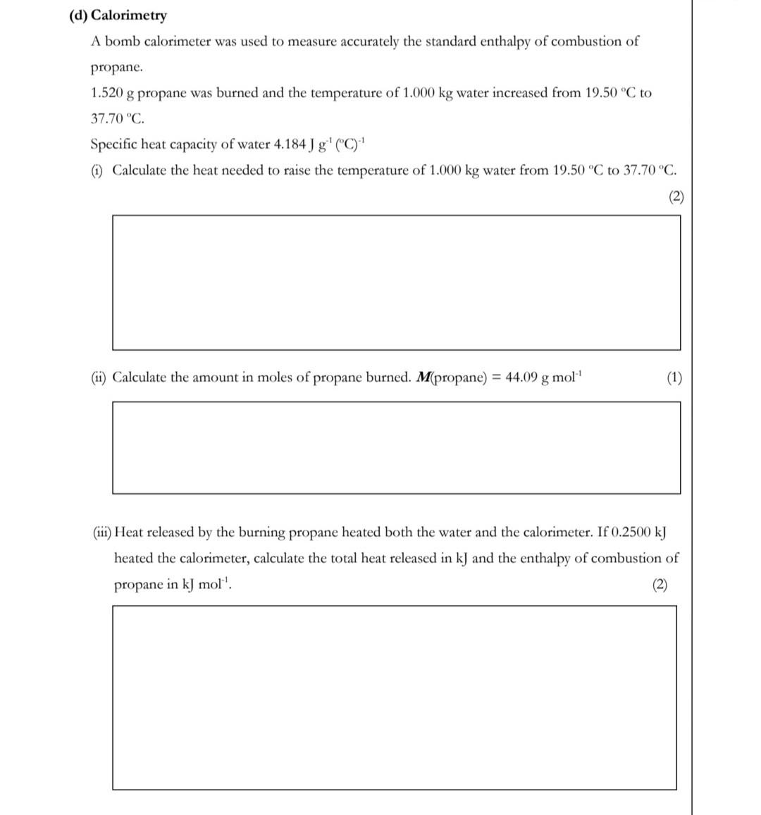 Solved (d) Calorimetry A Bomb Calorimeter Was Used To | Chegg.com