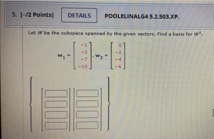 Solved 5. [-12 Points] DETAILS POOLELINALG4 5.2.503.XP. Let | Chegg.com