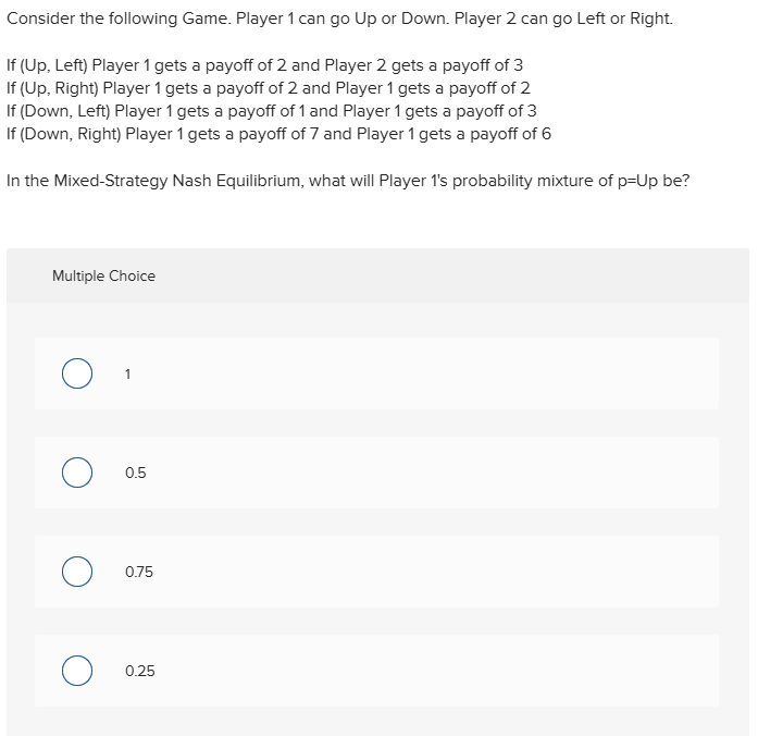 Solved Consider the following Game. Player 1 ﻿can go Up or | Chegg.com