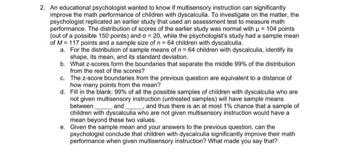 Solved 2. An educational psychologist wanted to know if | Chegg.com