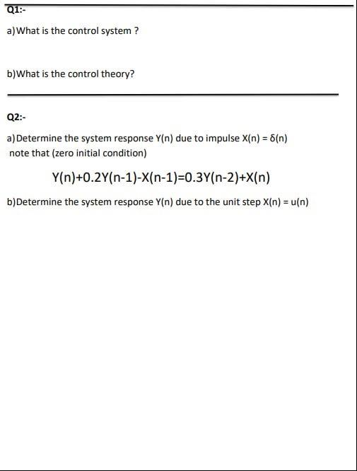 Solved A)What Is The Control System? B)What Is The Control | Chegg.com