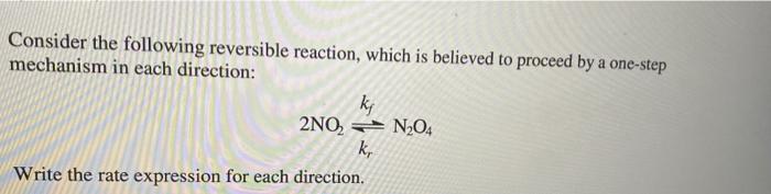Solved Consider the following reversible reaction, which is | Chegg.com
