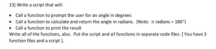 Solved 13) Write a script that will: • Call a function to | Chegg.com