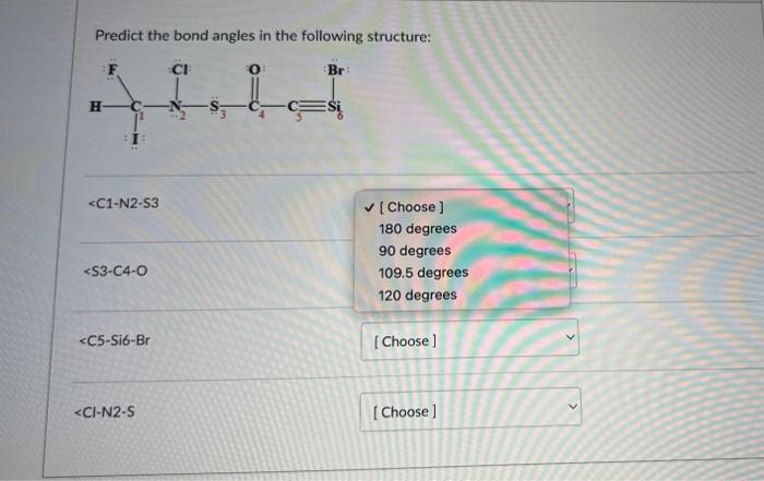 Solved Predict The Bond Angles In The Following Structure: | Chegg.com