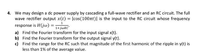 Solved 4. We may design a dc power supply by cascading a | Chegg.com