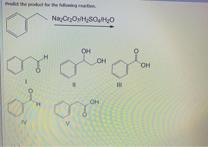Solved Predict the product for the following reaction. | Chegg.com