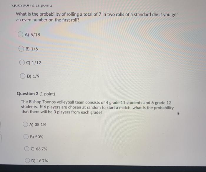 Solved Question 11 Point) What Is The Probability Of Rolling | Chegg.com