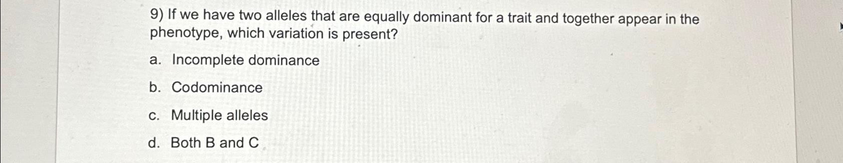 Solved If we have two alleles that are equally dominant for | Chegg.com