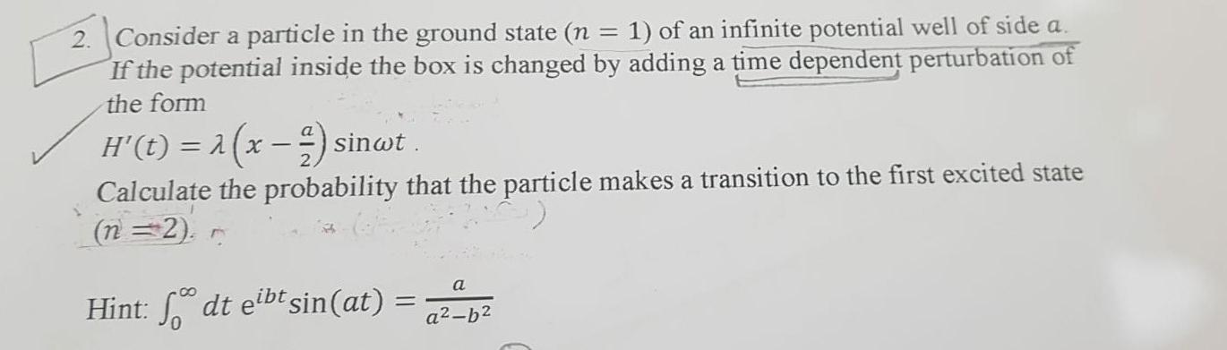 Solved 2. Consider a particle in the ground state (n = 1) of | Chegg.com