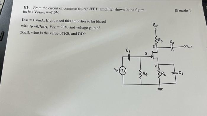 Solved Iii From The Circuit Of Common Source Jfet Amplifier 0404