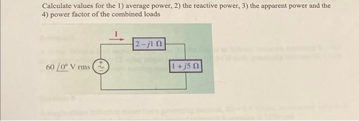 Solved Calculate values for the 1) average power, 2) the | Chegg.com