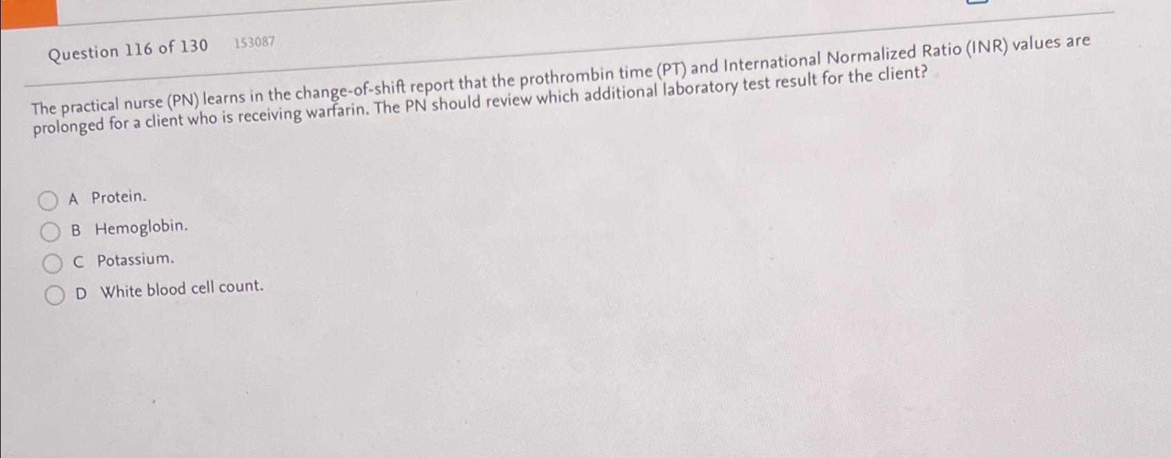 Solved Question 116 ﻿of 130,153087The Practical Nurse (PN) | Chegg.com