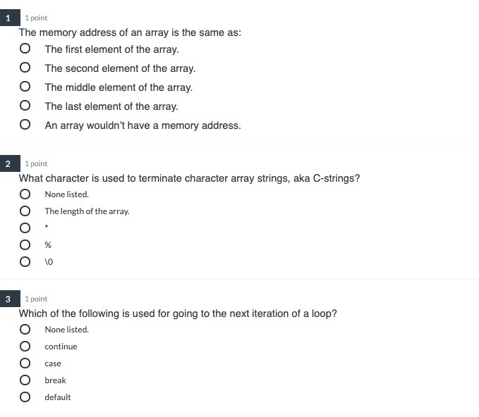 Solved 1 1 point The memory address of an array is the same | Chegg.com