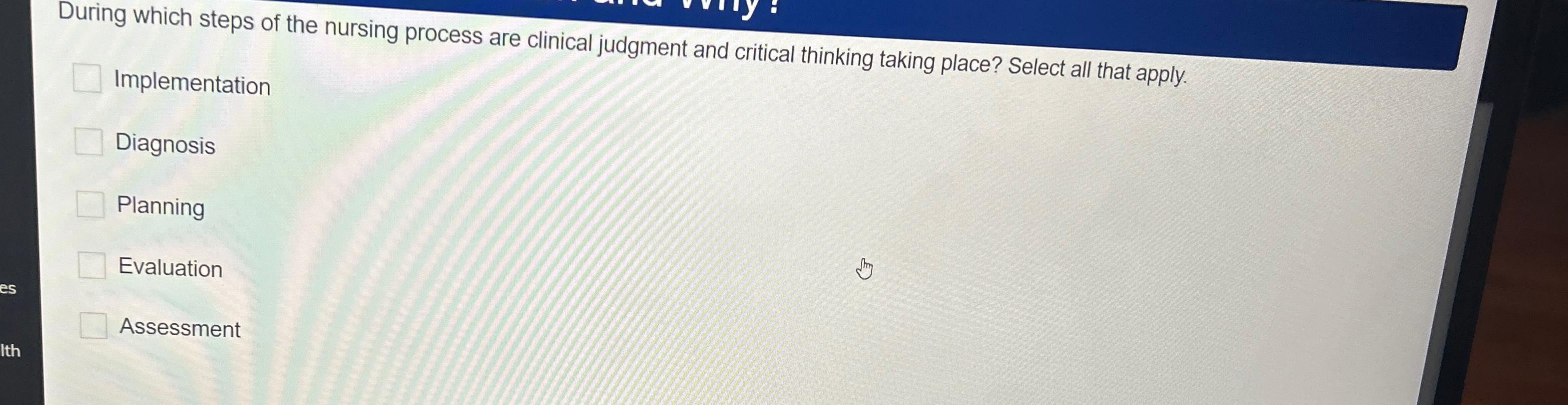 Solved During Which Steps Of The Nursing Process Are | Chegg.com