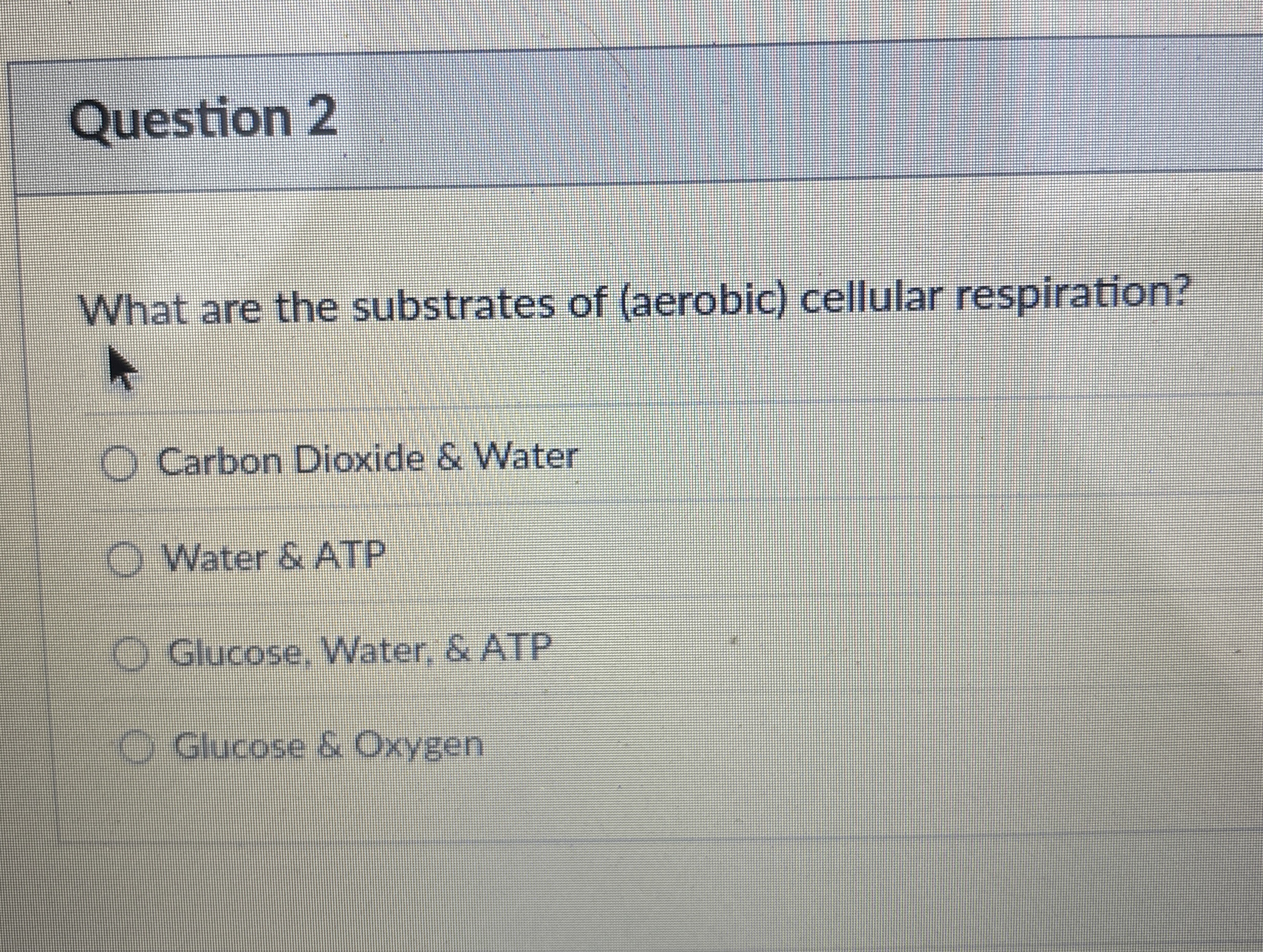 Solved Question 2What are the substrates of (aerobic) | Chegg.com