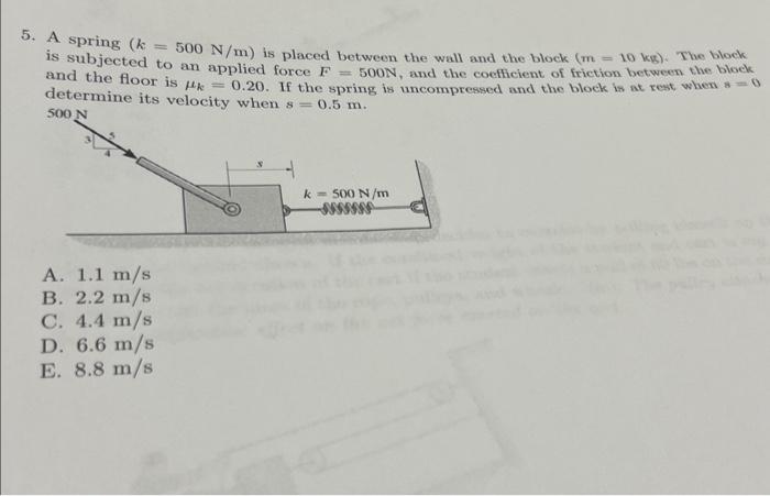 Solved 5. A spring (k=500 N/m) is placed between the wall | Chegg.com