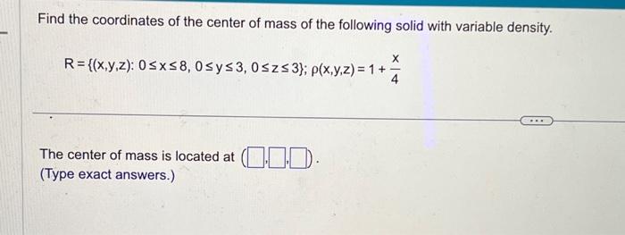 Solved Find The Coordinates Of The Center Of Mass Of The | Chegg.com