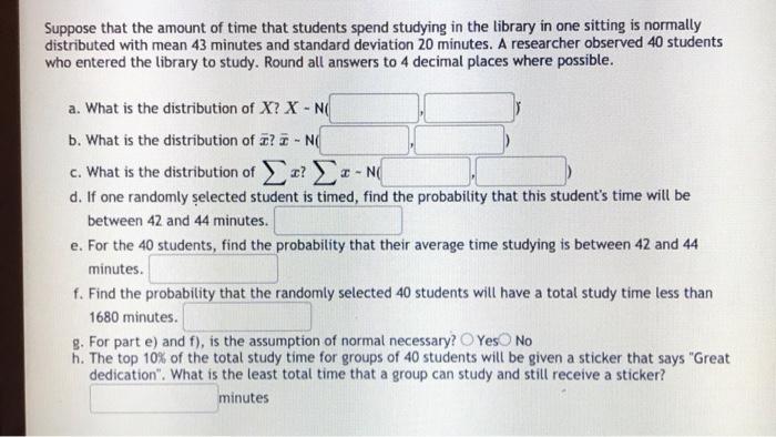 Solved Suppose that the amount of time that students spend | Chegg.com