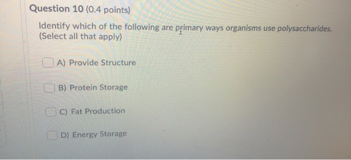 Select All Of The Following That Are Polysaccharides. Solved Question 10 (0.4 points) Identify which of the | Chegg.com