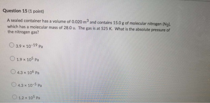 Solved Question 15 1 Point A Sealed Container Has A Volume Chegg Com