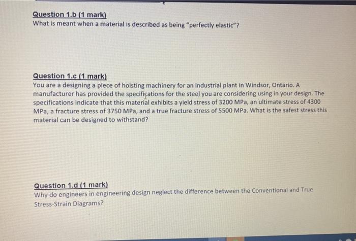 Solved Question 1 B 1 Mark What Is Meant When A Materia Chegg Com