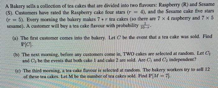Solved A Bakery sells a collection of tea cakes that are | Chegg.com