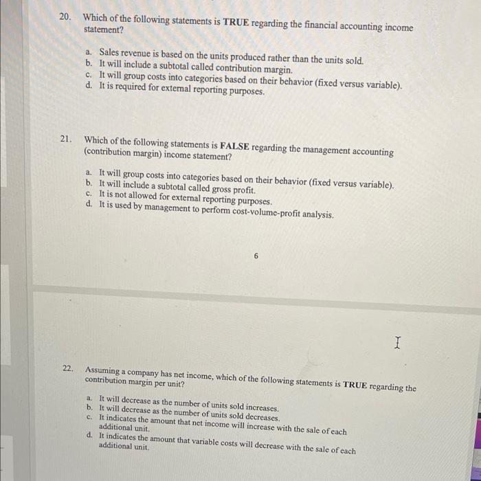 Solved 20. Which of the following statements is TRUE | Chegg.com