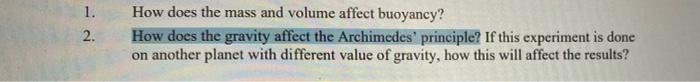 Solved 1. 2. How does the mass and volume affect buoyancy? | Chegg.com