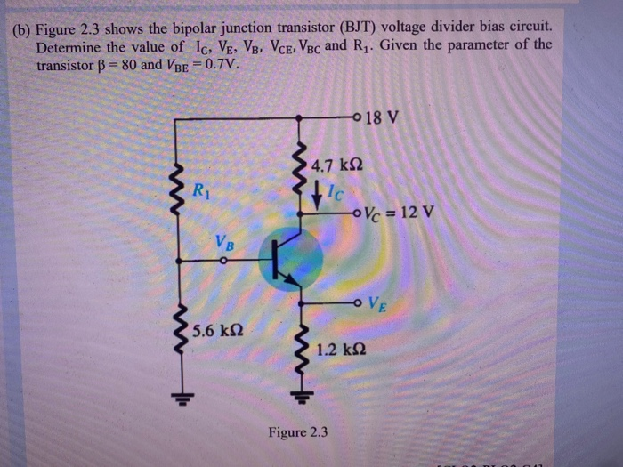 Solved (b) Figure 2.3 Shows The Bipolar Junction Transistor | Chegg.com