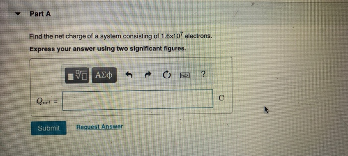Solved Part A Find the net charge of a system consisting of | Chegg.com