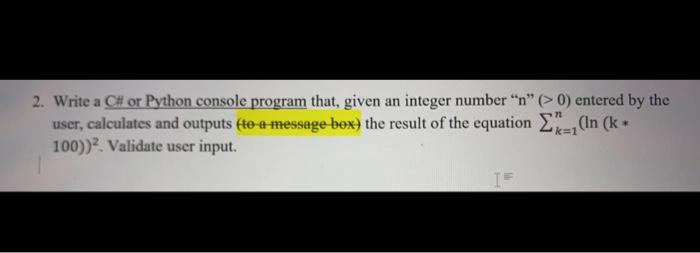 Solved Write a C# or Python console program that, given an | Chegg.com