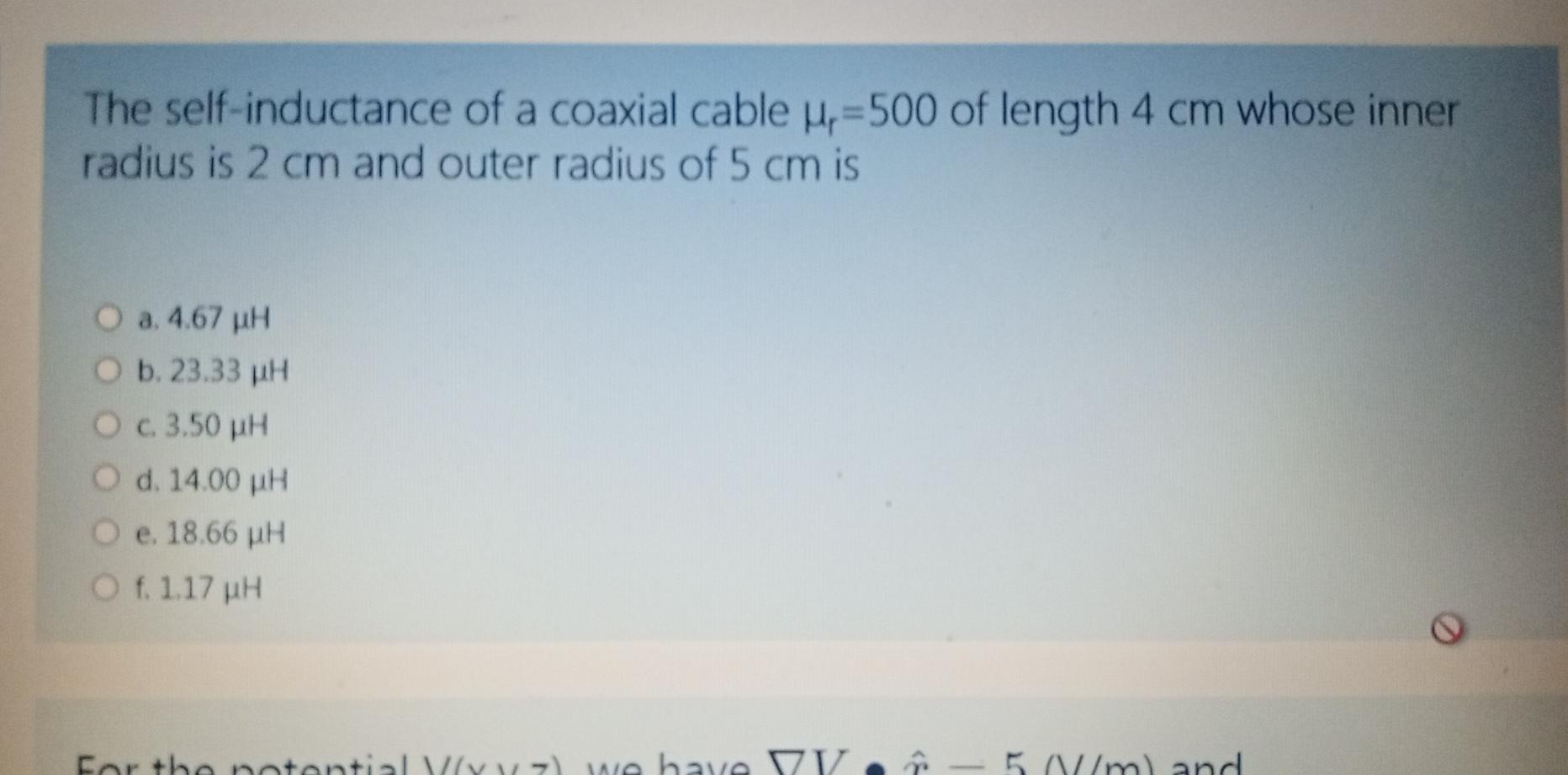 Solved The selfinductance of a coaxial cable Hr=500 of