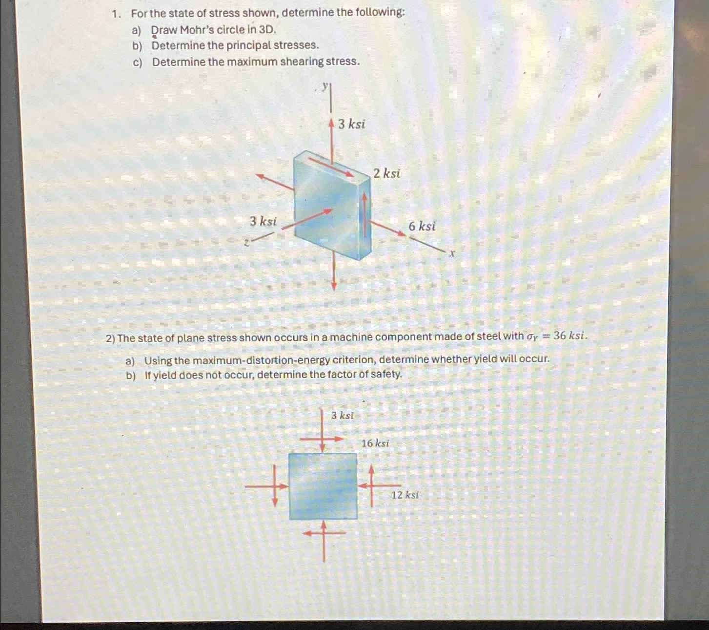 Solved For the state of stress shown, determine the | Chegg.com
