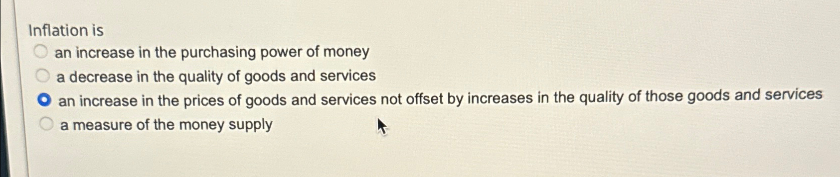 Solved Inflation isan increase in the purchasing power of | Chegg.com