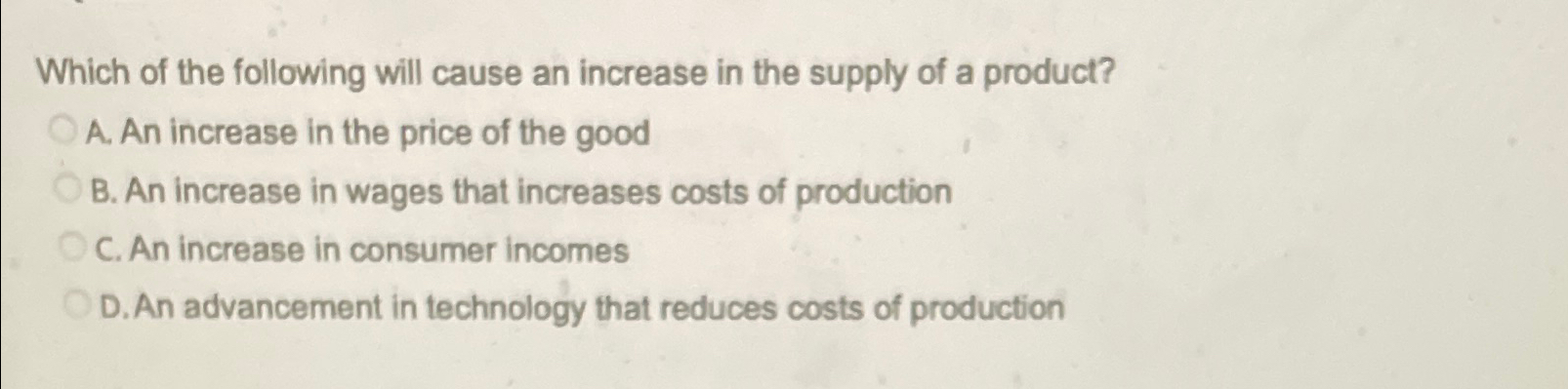 Solved Which of the following will cause an increase in the | Chegg.com