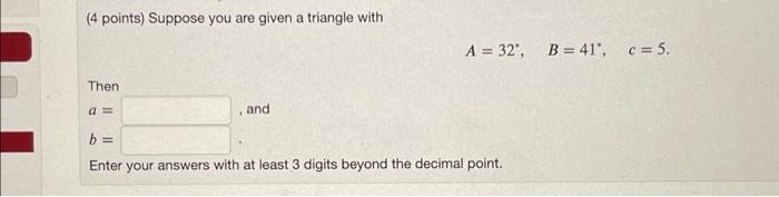 Solved (4 points) Suppose you are given a triangle with Then | Chegg.com