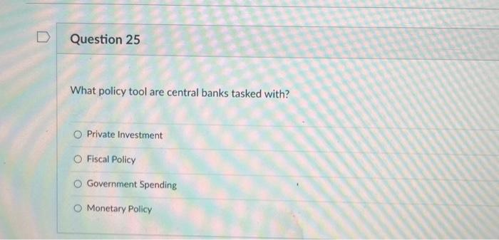 Solved What policy tool are central banks tasked with? | Chegg.com