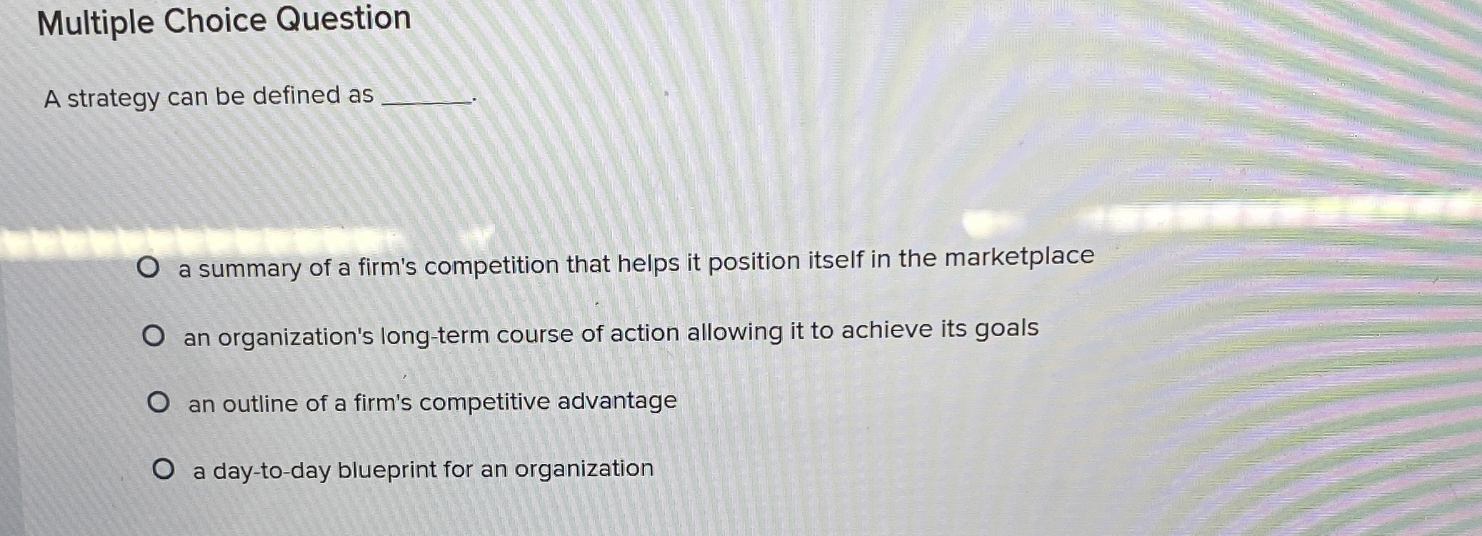 Solved Multiple Choice QuestionA strategy can be defined as | Chegg.com