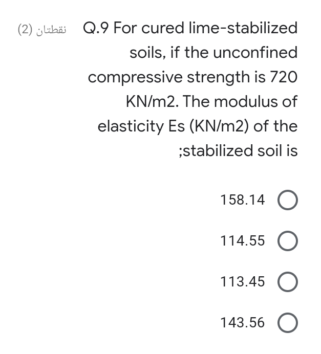 Solved 2 Slibe Q 9 For Cured Lime Stabilized Soils If Chegg Com