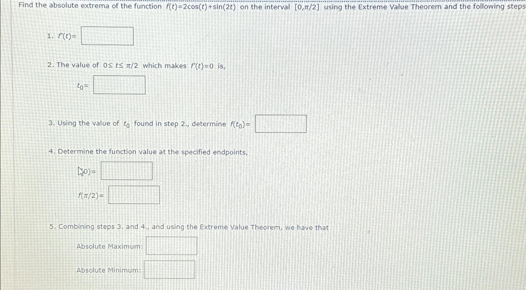 Solved Find The Absolute Extrema Of The Function | Chegg.com